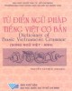 Ebook Từ điển ngữ pháp tiếng Việt cơ bản: Phần 2